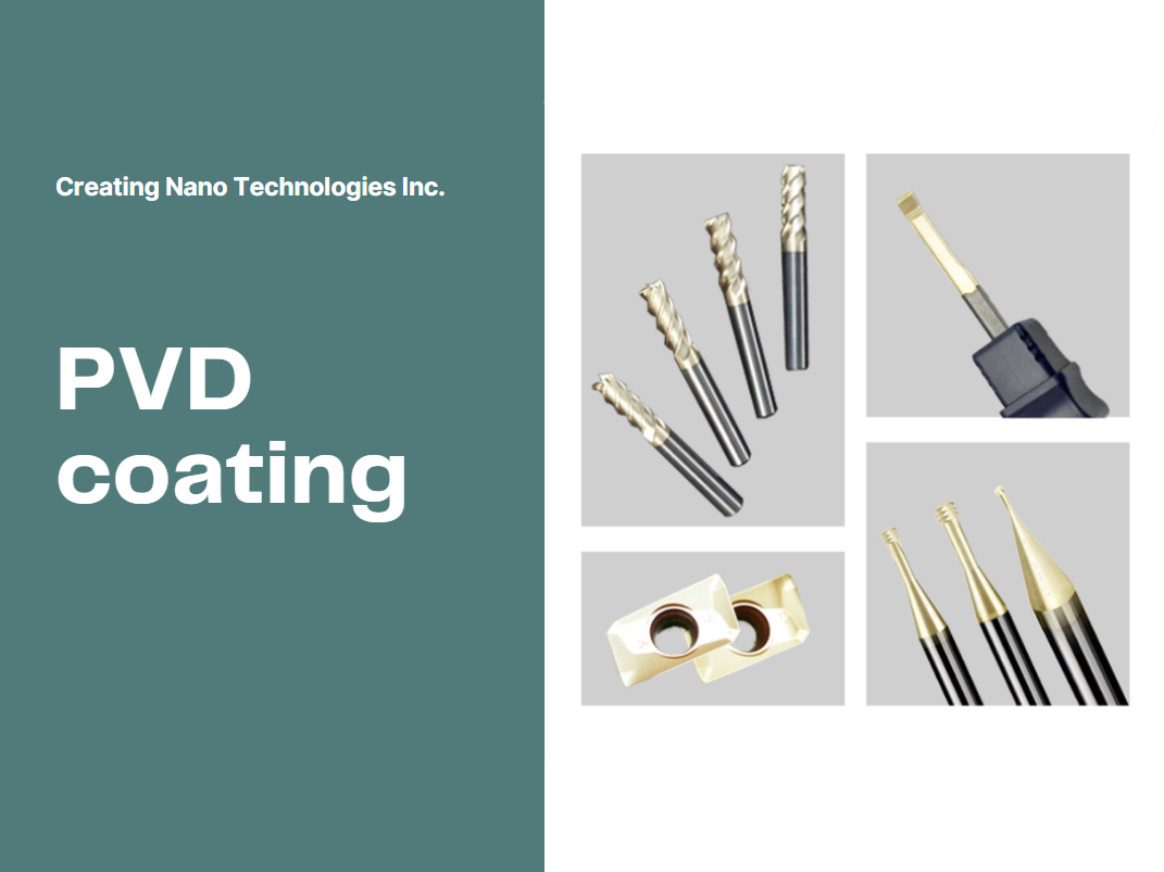 Exploring the Advantages of PVD Coating with Creating Nano Technologies Inc.